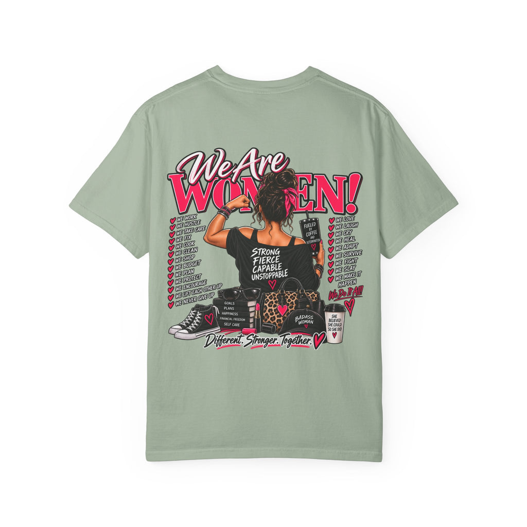 We Are Women T-Shirt — Empowerment Graphic Tee for Women