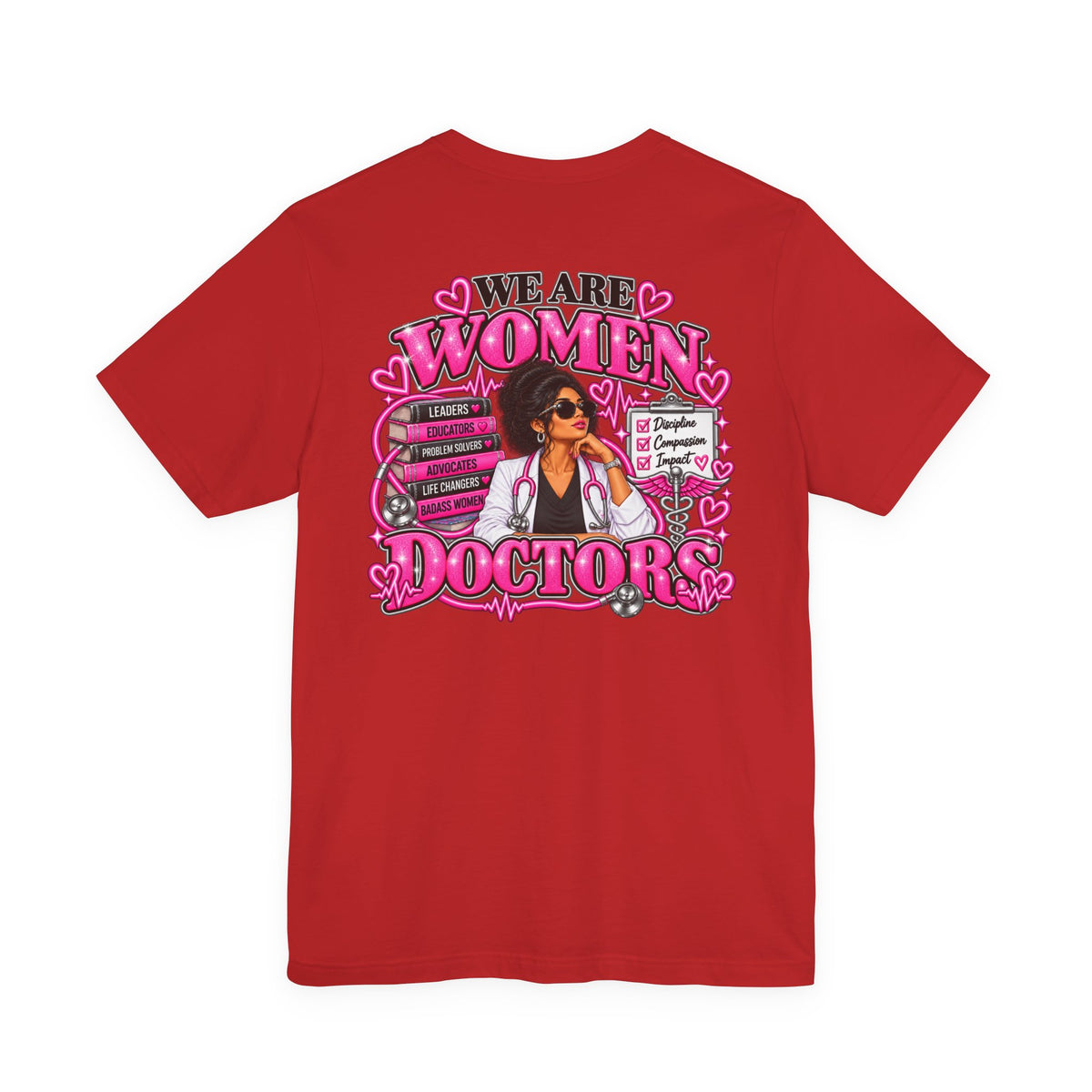 We Are Women Doctors Graphic T-Shirt