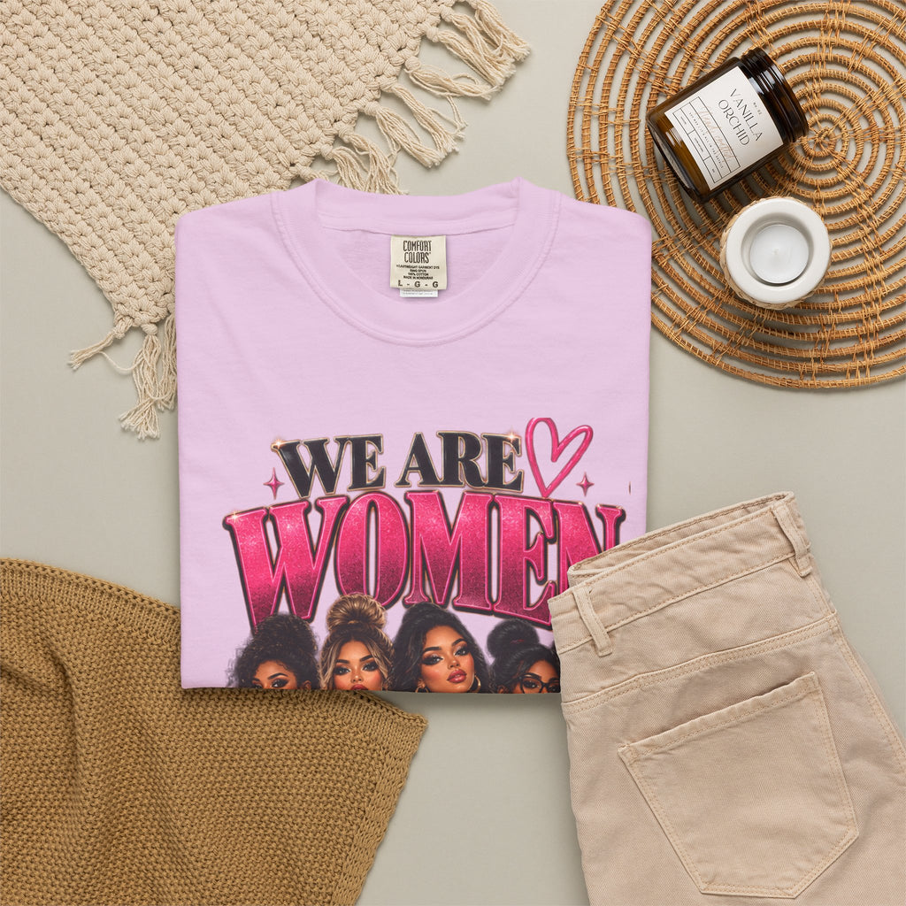 We Are Women Graphic T-Shirt — Empowering Female Nurses Design
