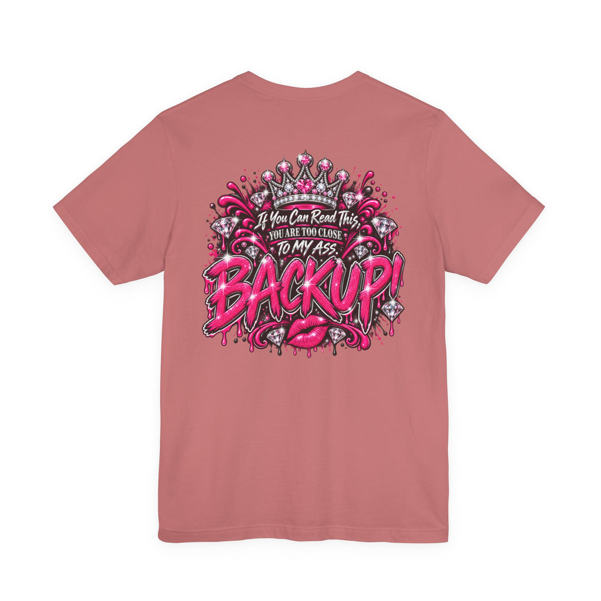 Back Up! Funny Graphic Tee – “If You Can Read This, You’re Too Close”