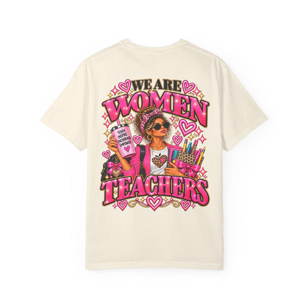 We Are Women Teachers T-Shirt
