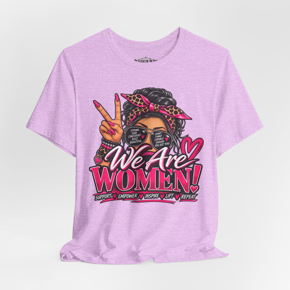 We Are Women Empowerment Graphic T-Shirt