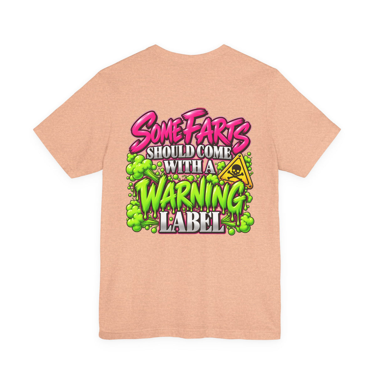 Some Farts Should Come with a Warning Label Funny Graphic Tee