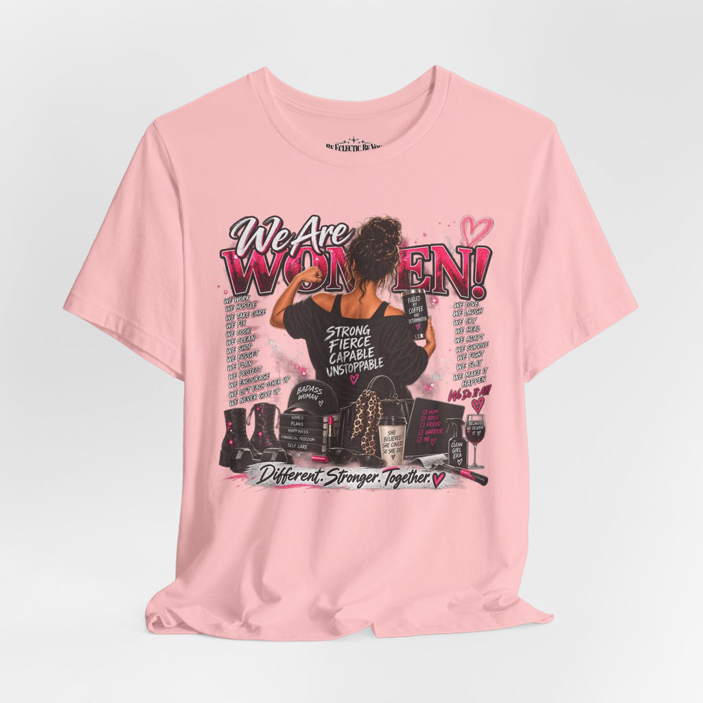 We Are Women Empowerment Graphic T-Shirt