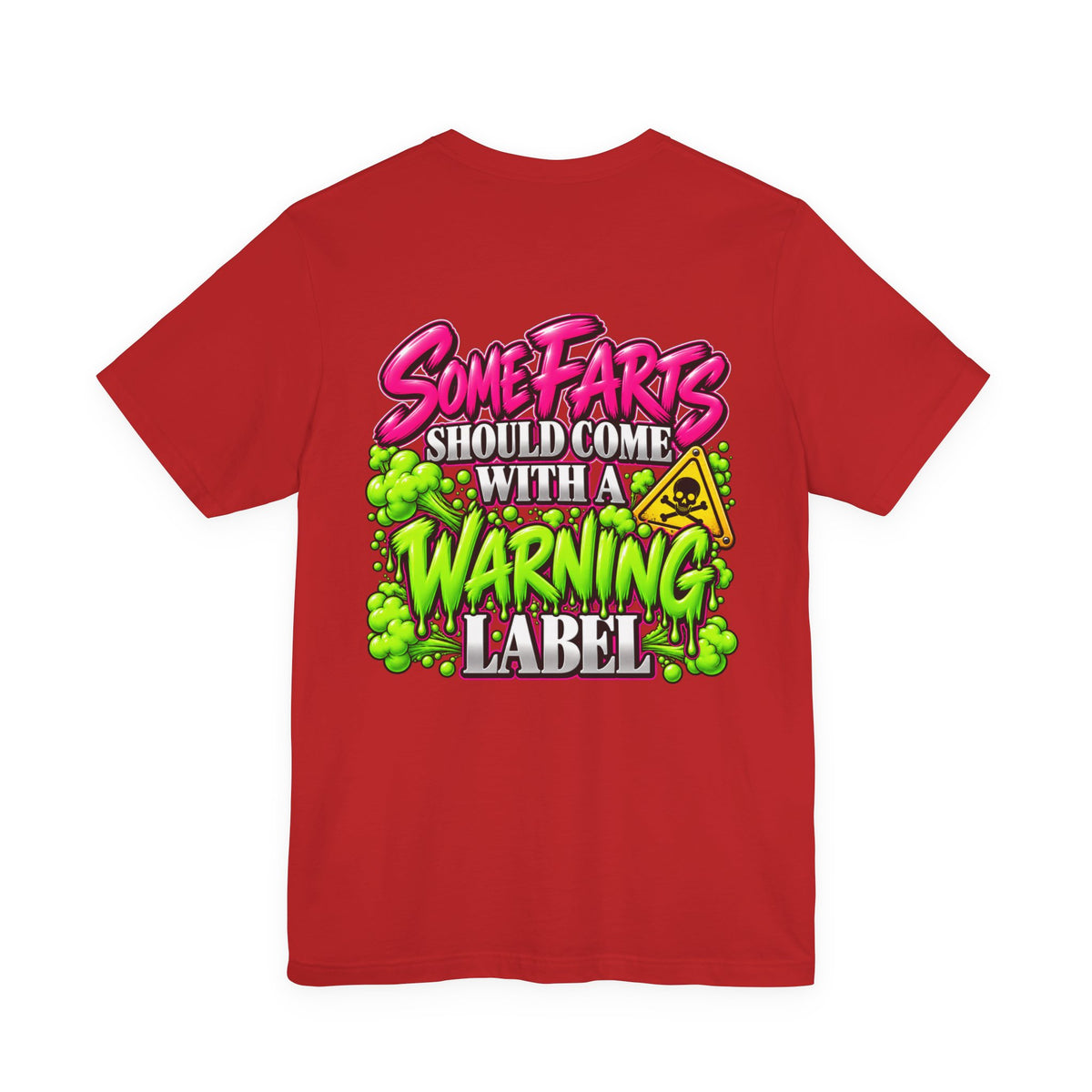 Some Farts Should Come with a Warning Label Funny Graphic Tee