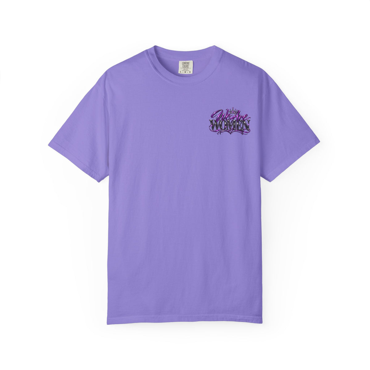 We Are Women T‑Shirt — Feminist Empowerment Graphic Tee (Strong, Resilient, Beautiful)