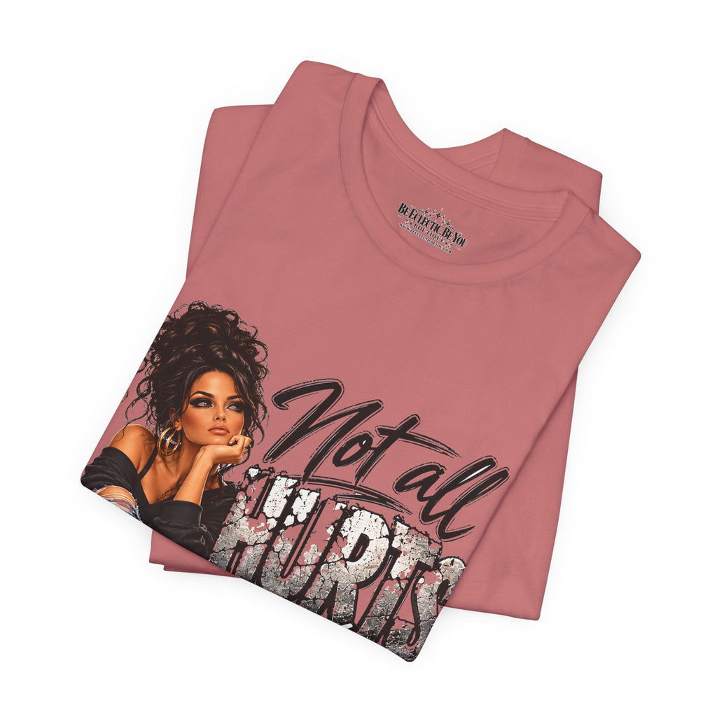 Not All Hurts Can Be Photographed Graphic T-Shirt
