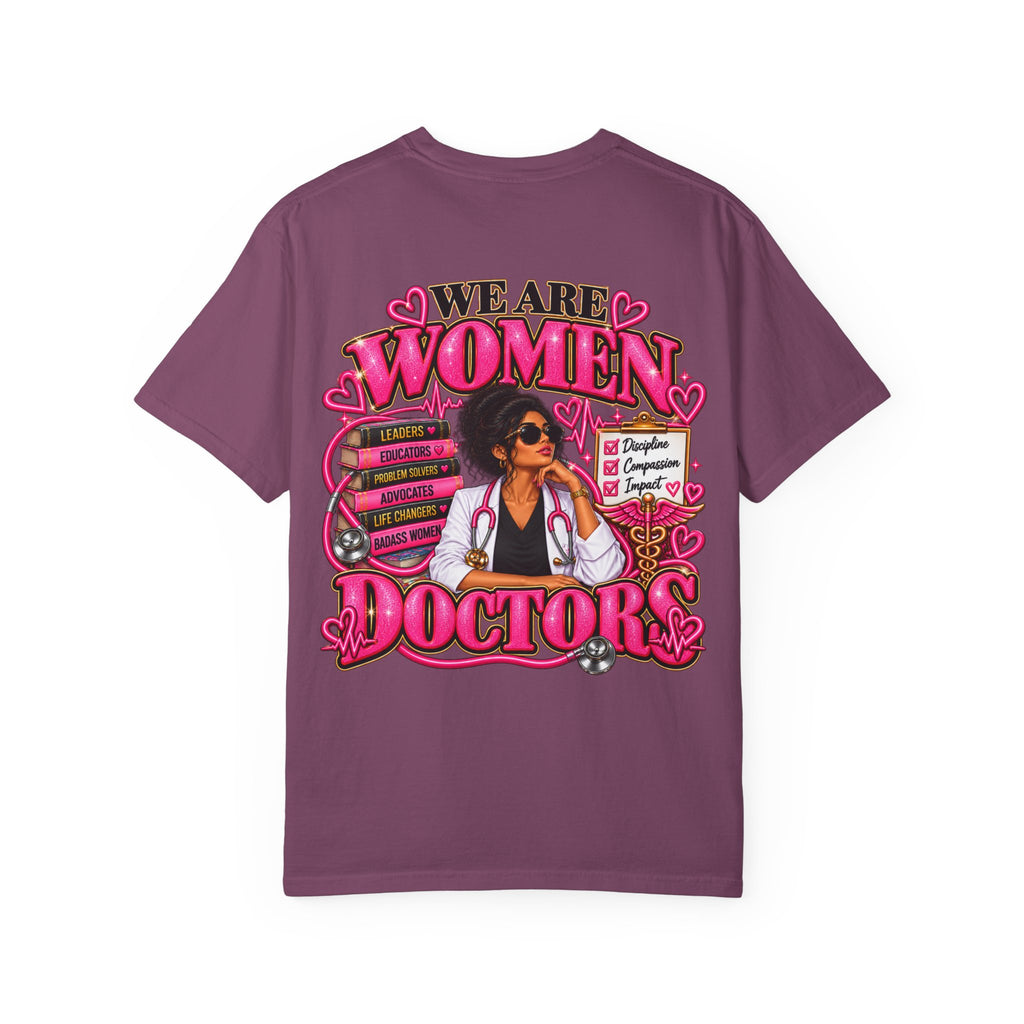 We Are Women Doctors Empowerment Graphic T-Shirt