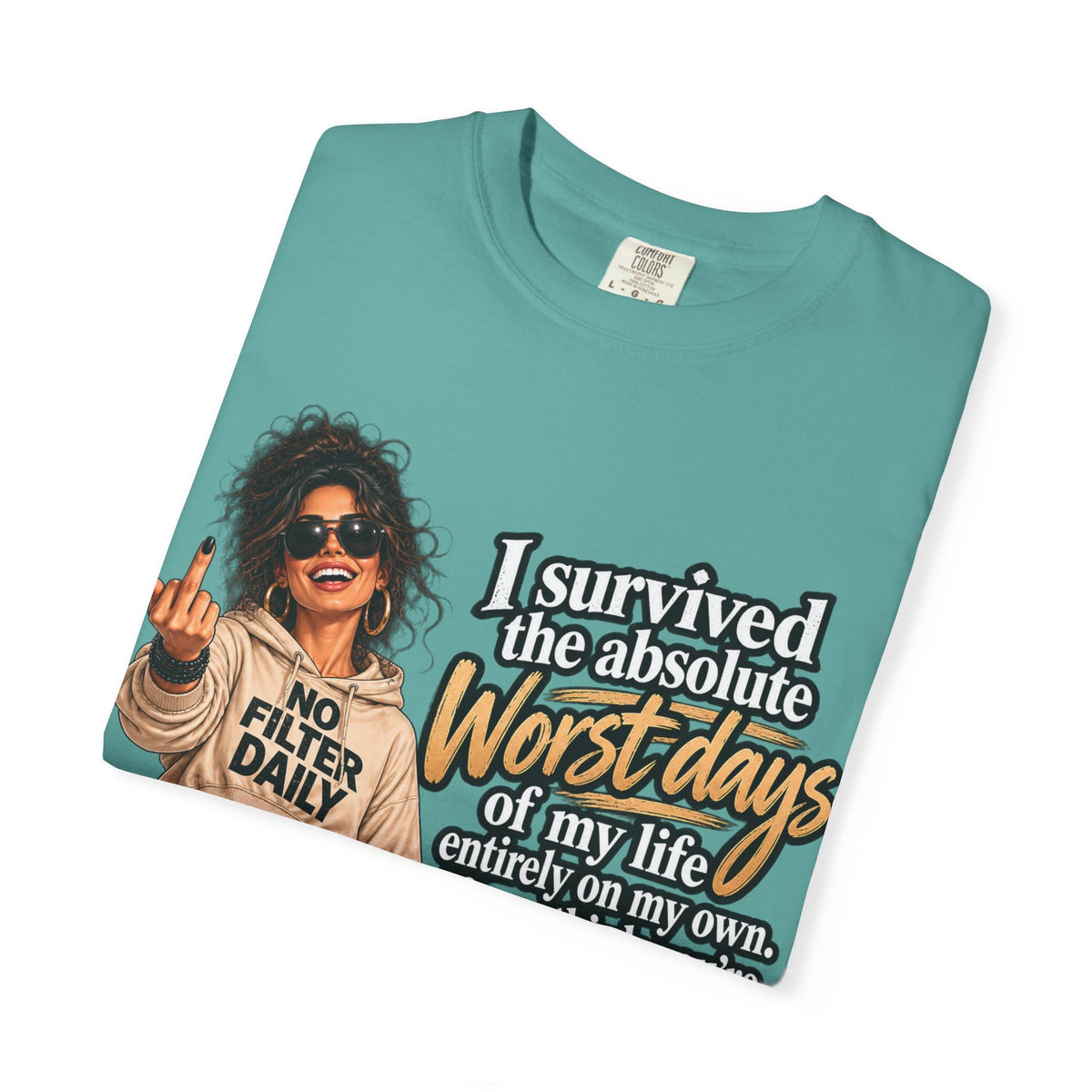 “I Survived the Worst Days” Tee