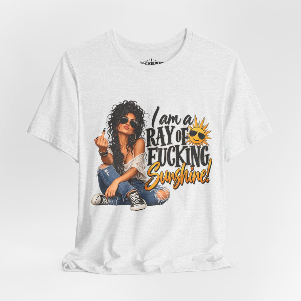 Ray of F***ing Sunshine Graphic Tee