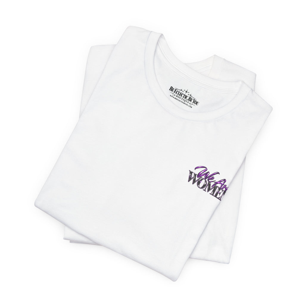 Unapologetically Women Graphic Tee