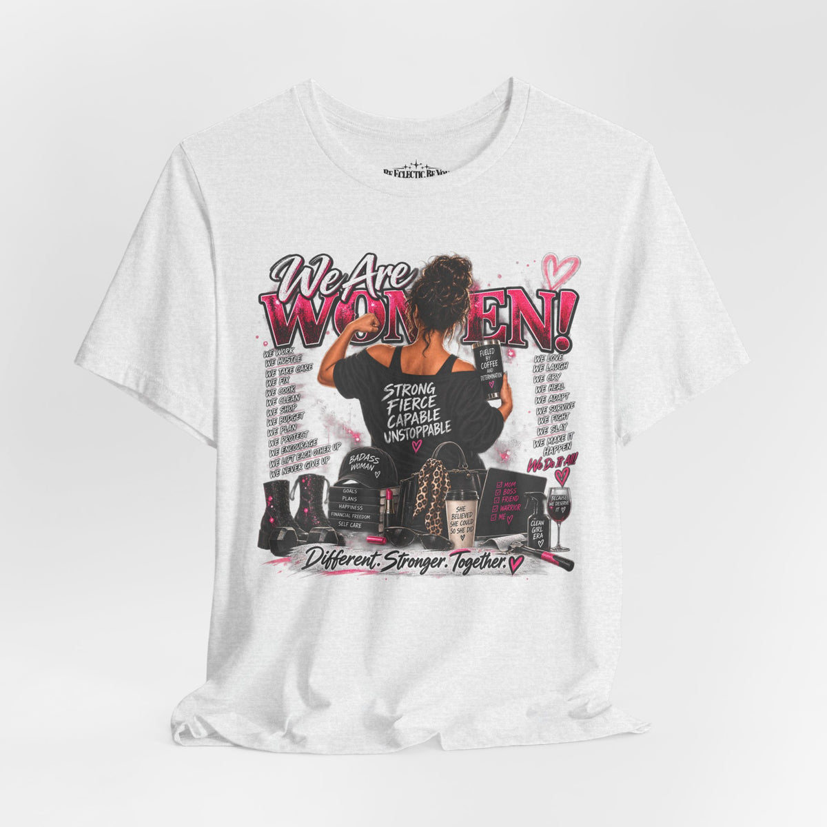 We Are Women Empowerment Graphic T-Shirt