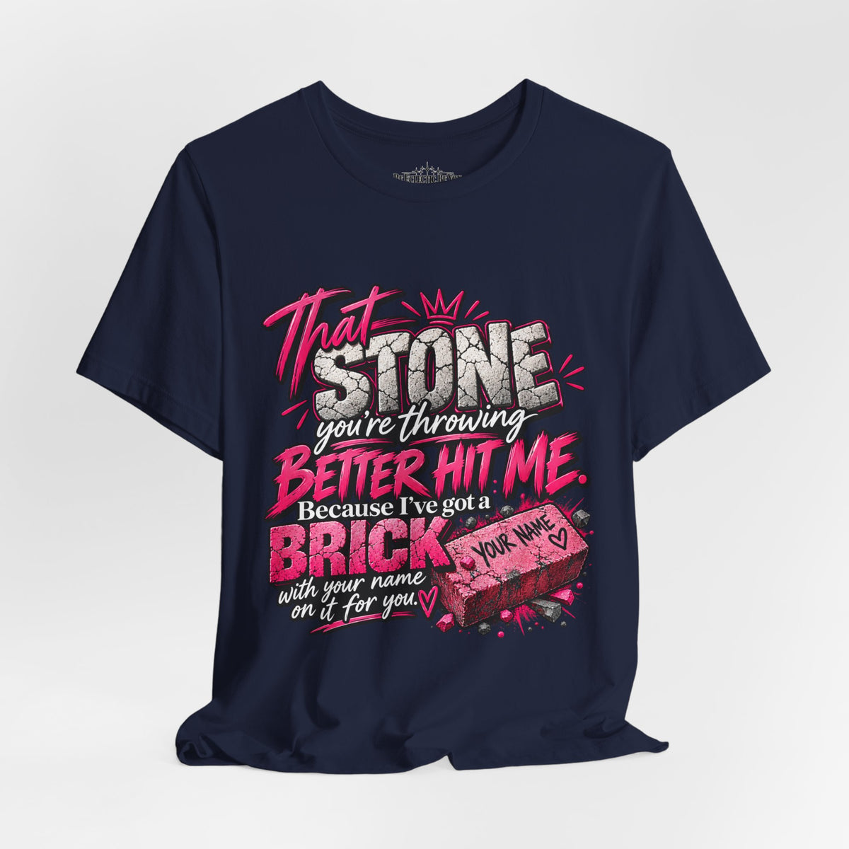 That Stone You’re Throwing? Better Hit Me Because I’ve Got Brick Weed Graphic Tee
