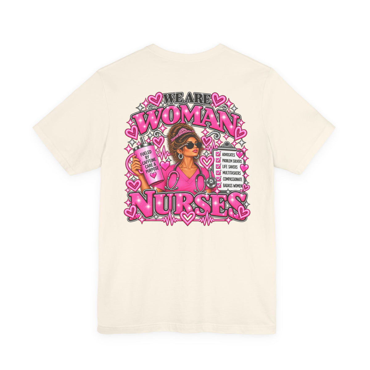 We Are Women Nurses Graphic Tee