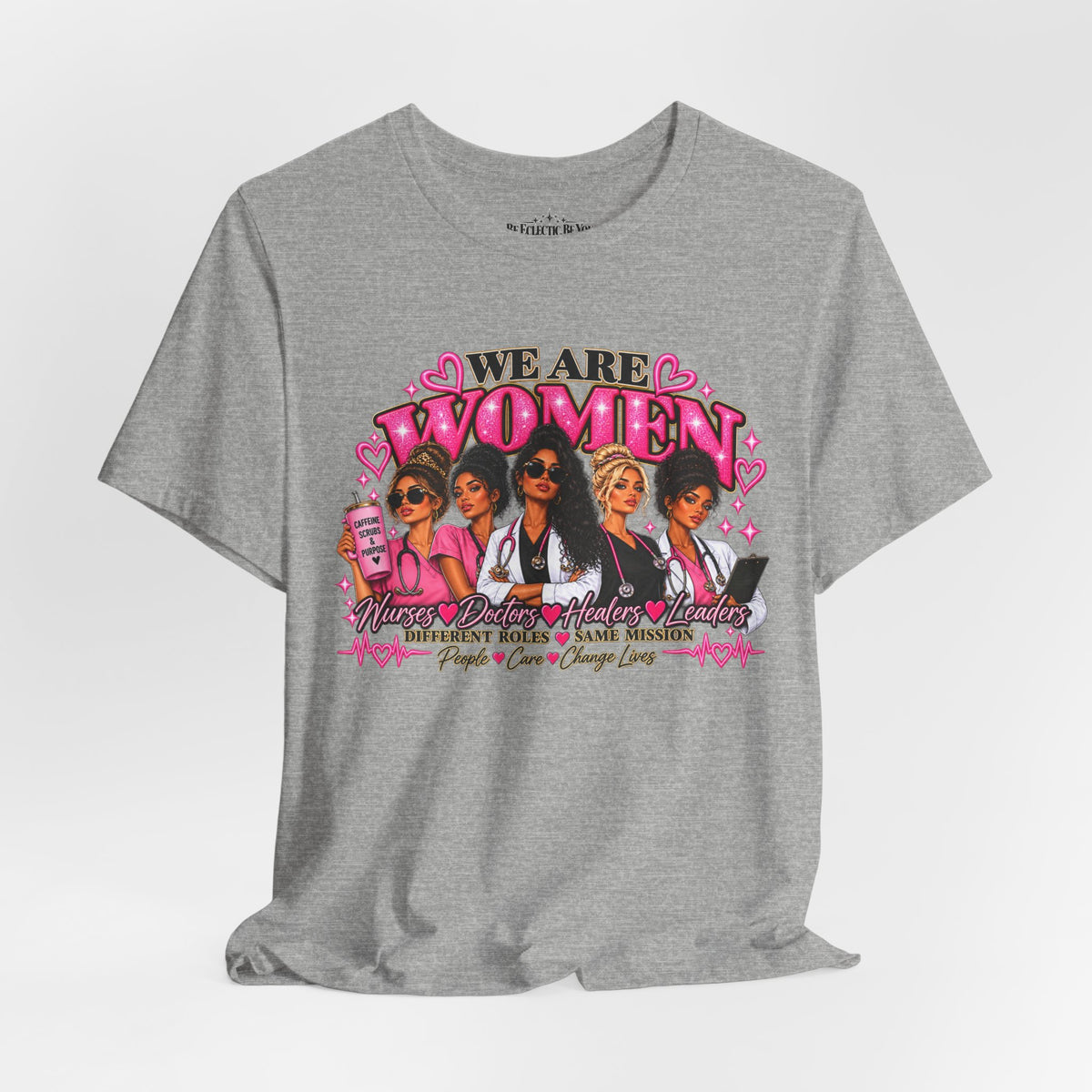 We Are Women Empowerment Graphic T-Shirt