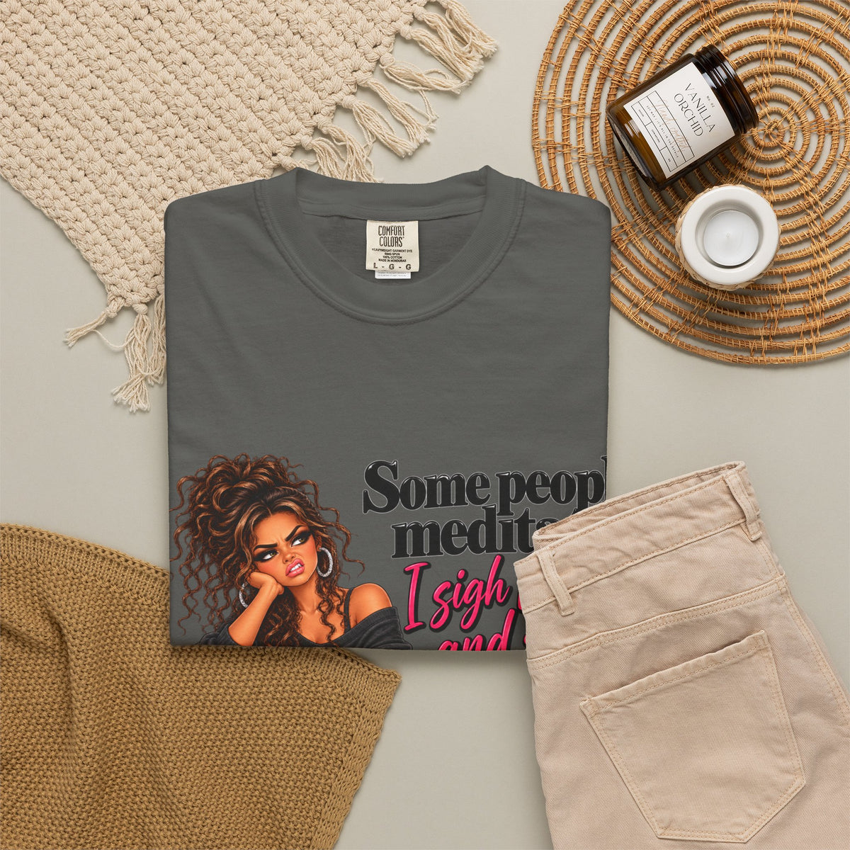 T-Shirt — "Some People Meditate, I Sigh Heavily and Squeal a Lot" Graphic Tee