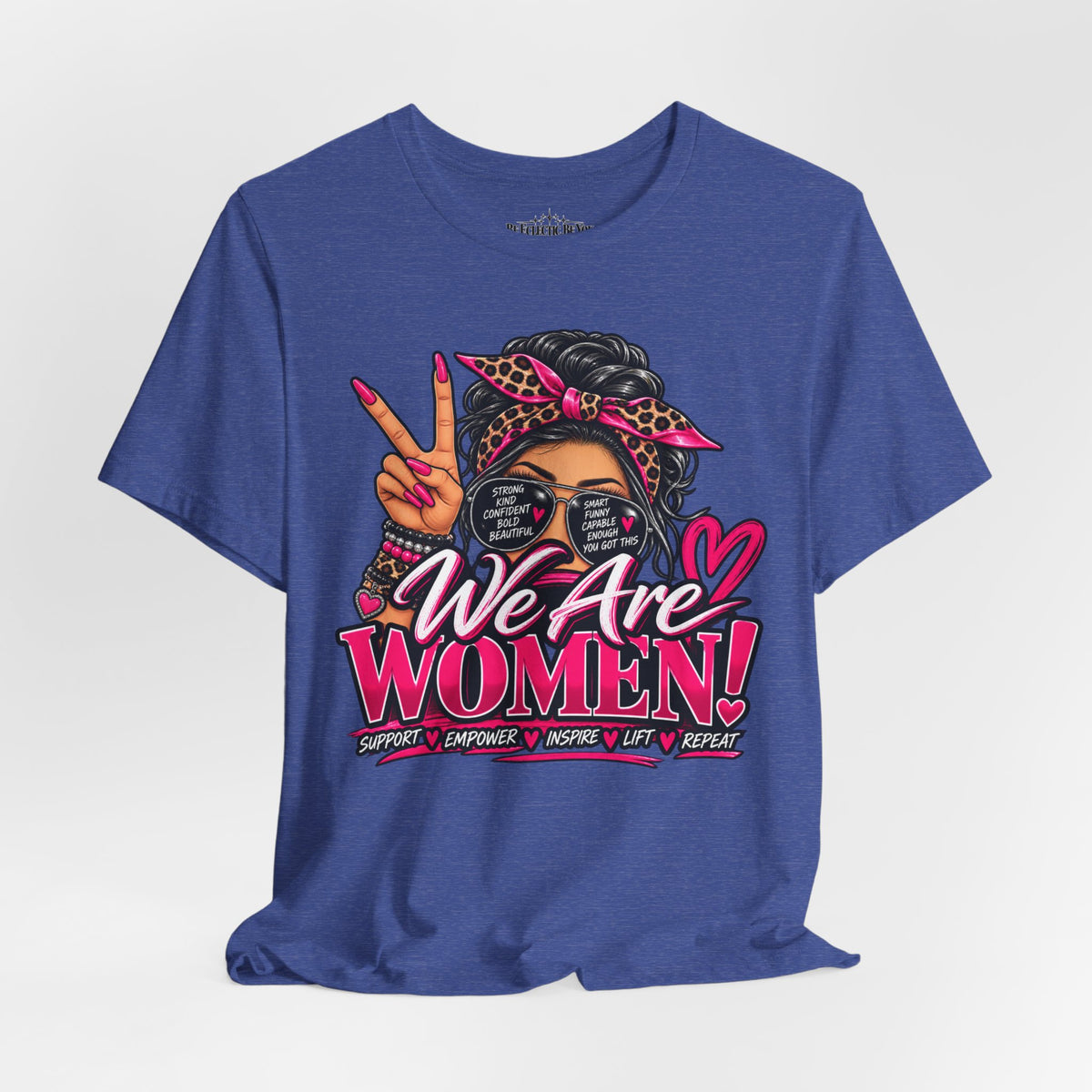 We Are Women Empowerment Graphic T-Shirt