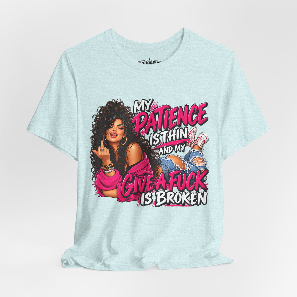 My Patience Is Thinning and I Give a Fuck Is Broken Graphic Tee