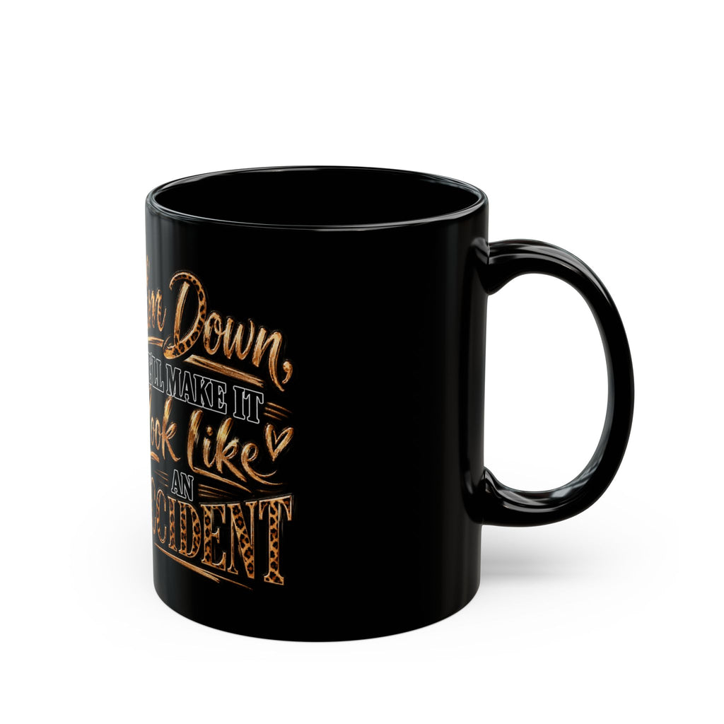 Mug – "Calm Down, We'll Make It Look Like An Accident" Leopard Chic Coffee Mug