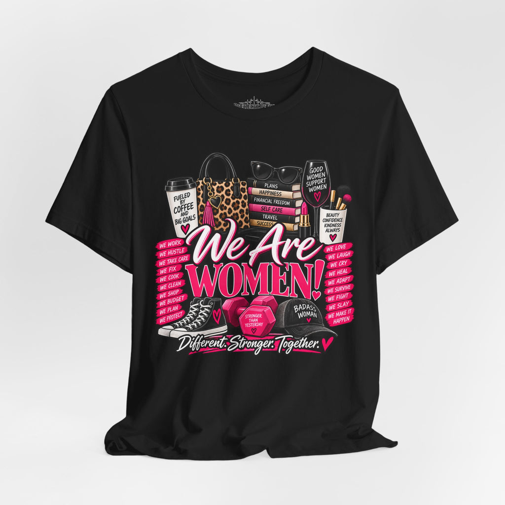 We Are Women Empowerment Graphic T-Shirt