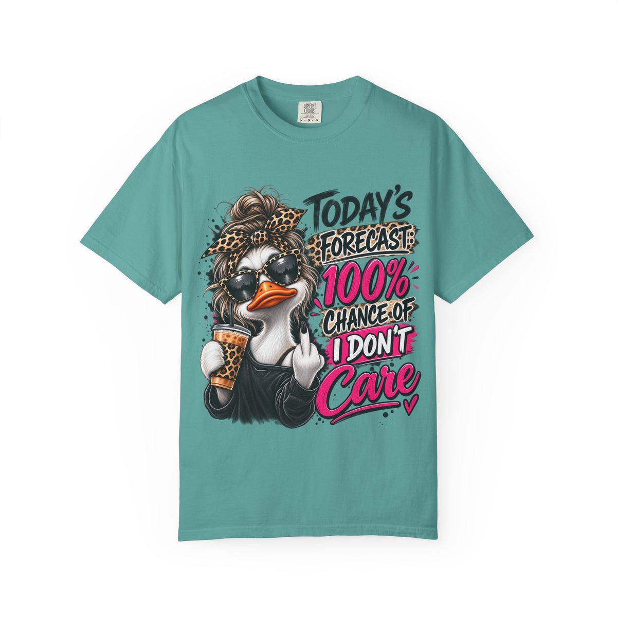 Graphic T-Shirt — "Today's Forecast: 100% Chance I Don't Care" Duck Design