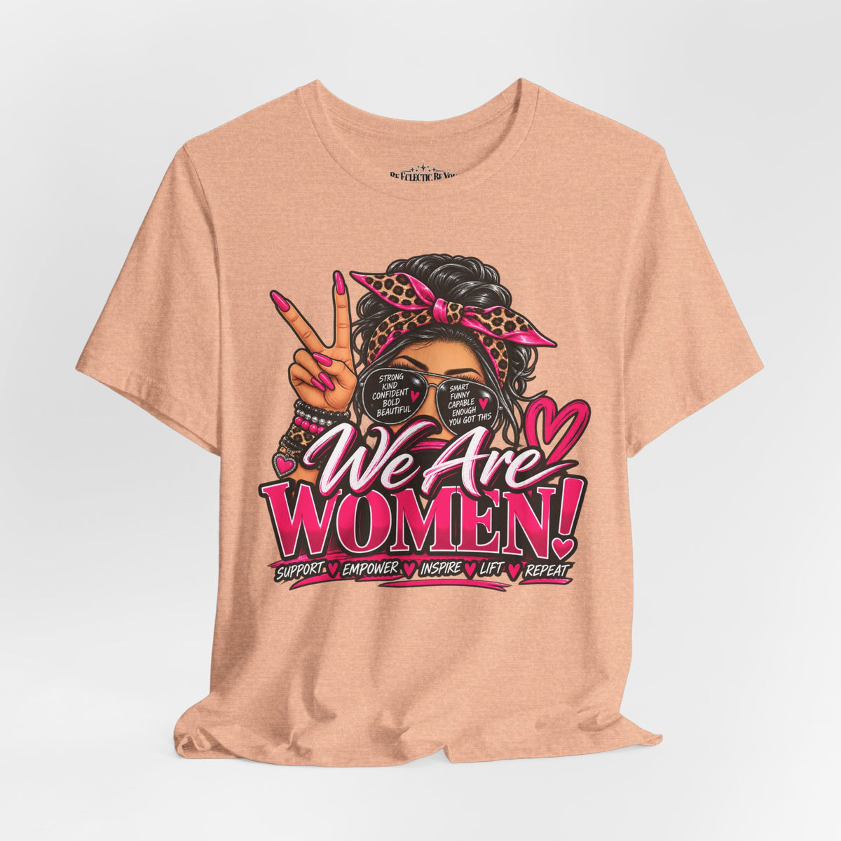 We Are Women Empowerment Graphic T-Shirt