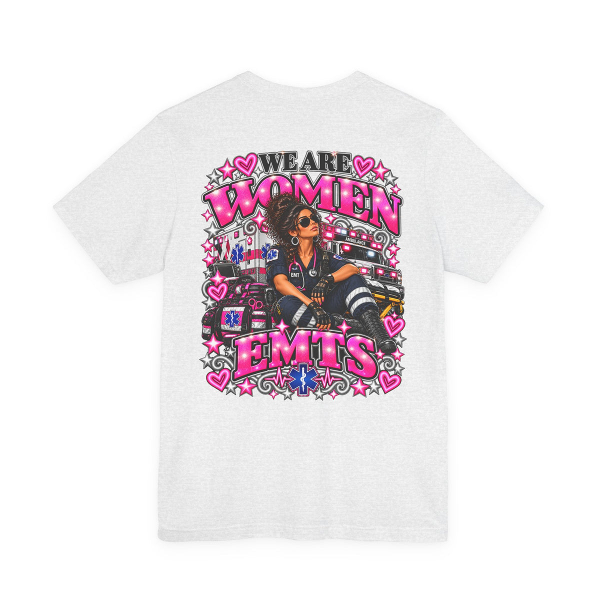 We Are Women EMTs Graphic T-Shirt