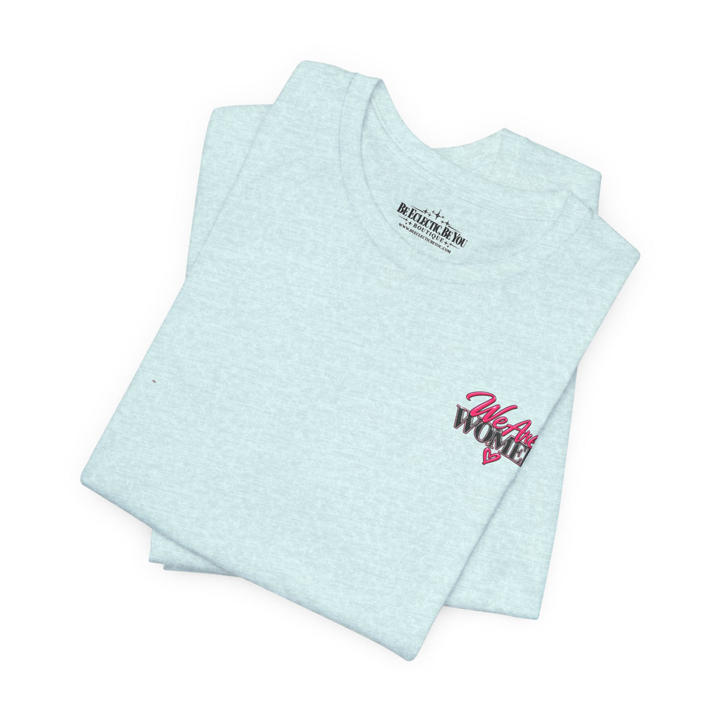 Women Supporting Women Graphic Tee