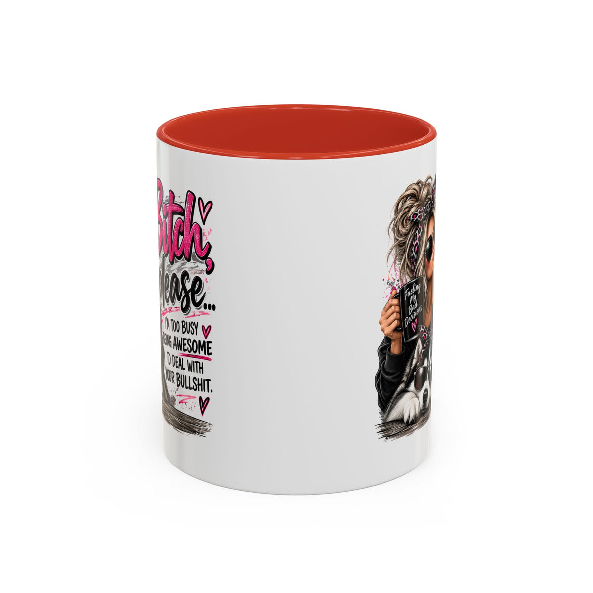 “Bitch Please” Husky Mug