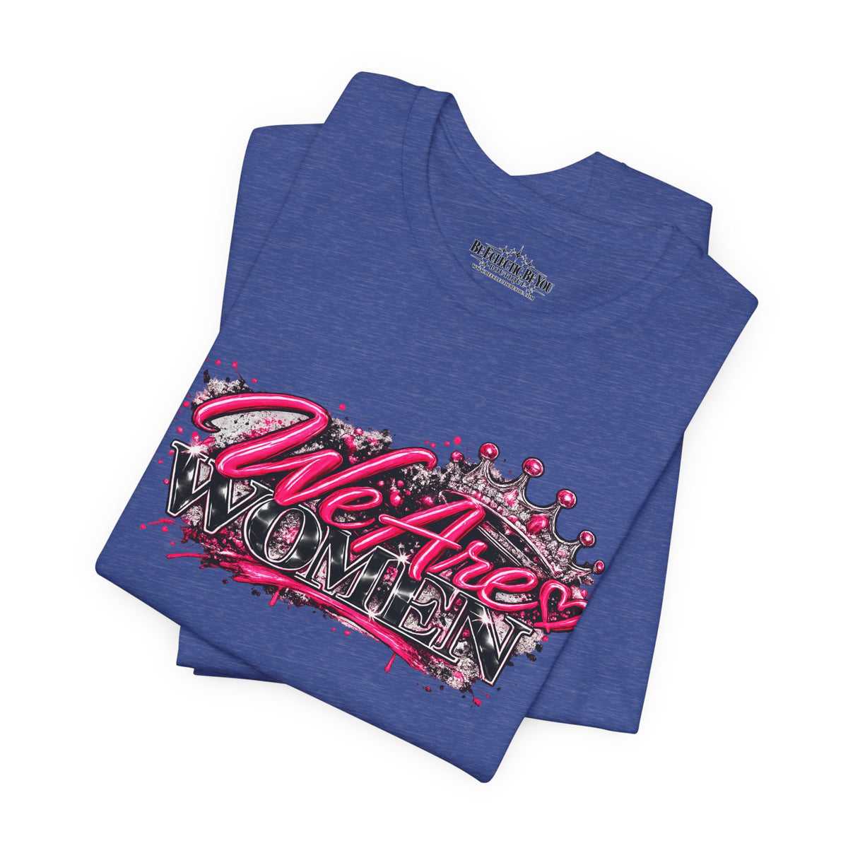 We’re are women Pink Graffiti Graphic T-Shirt