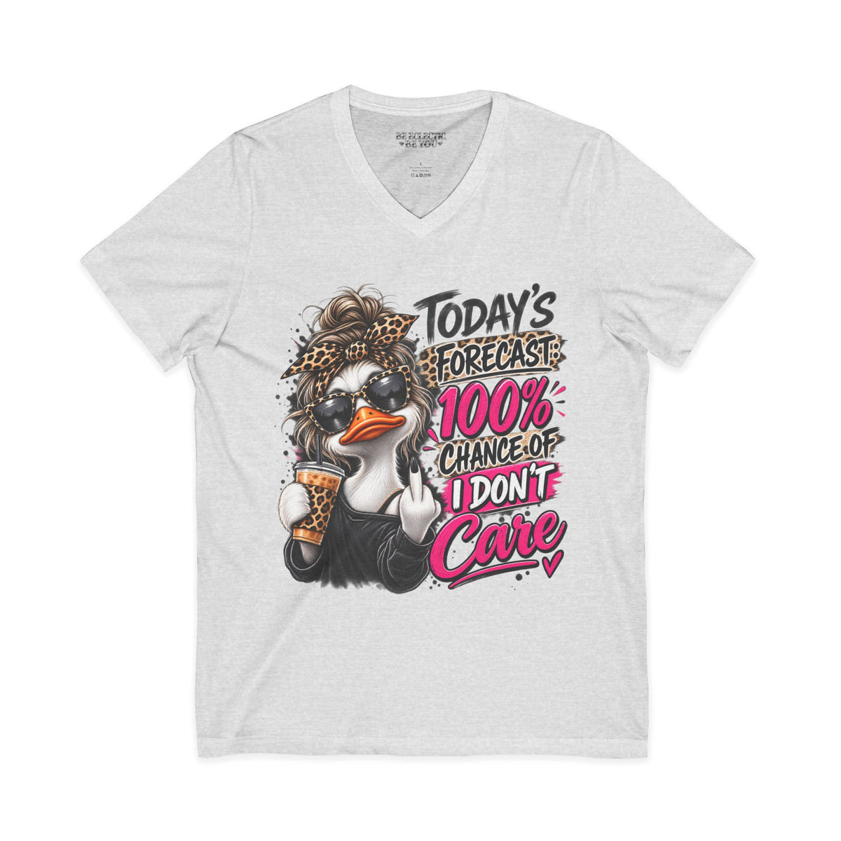 I Don't Care Duck V-Neck Tee — 100% Chance I Don't Care Graphic Shirt