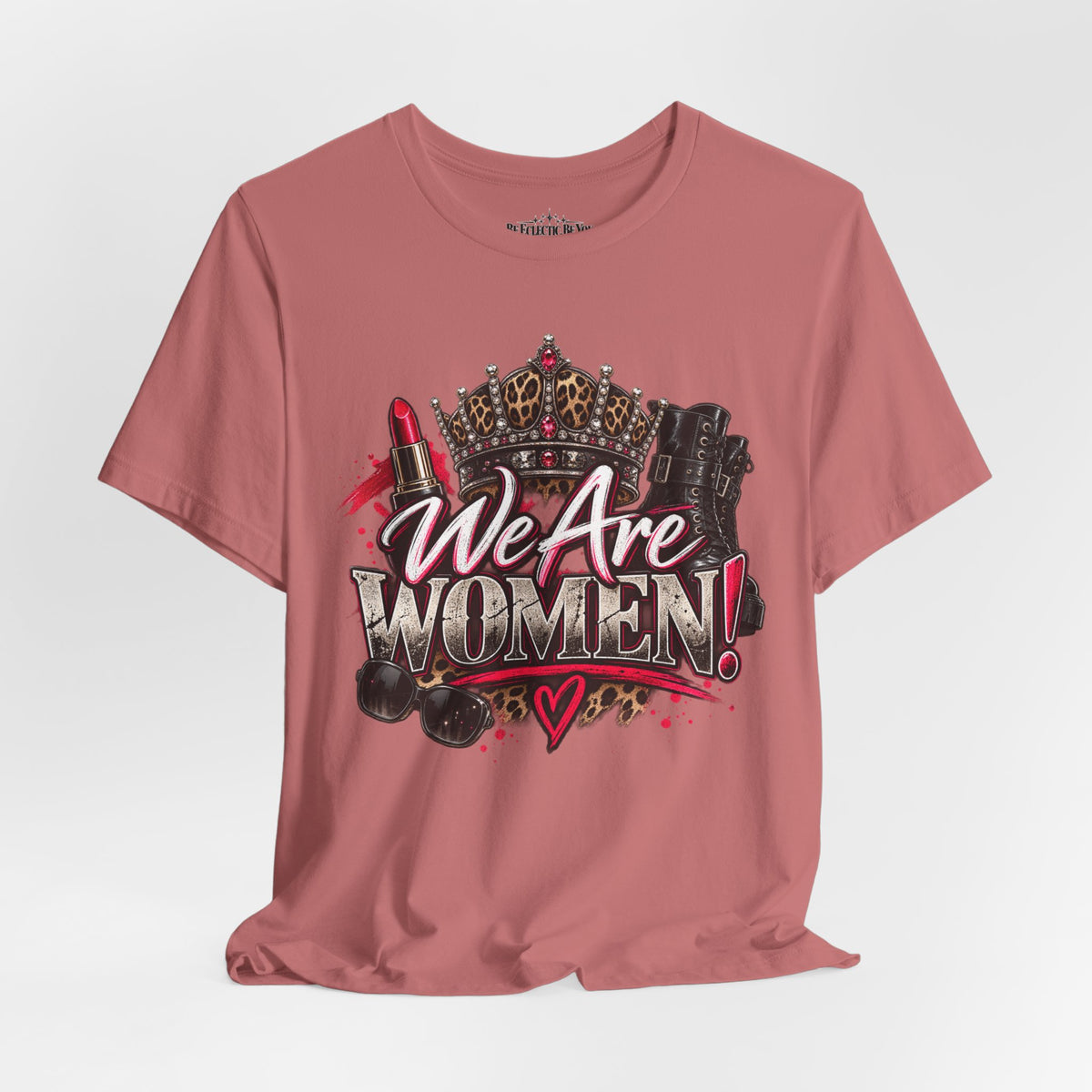 We Are Women Empowerment T-Shirt