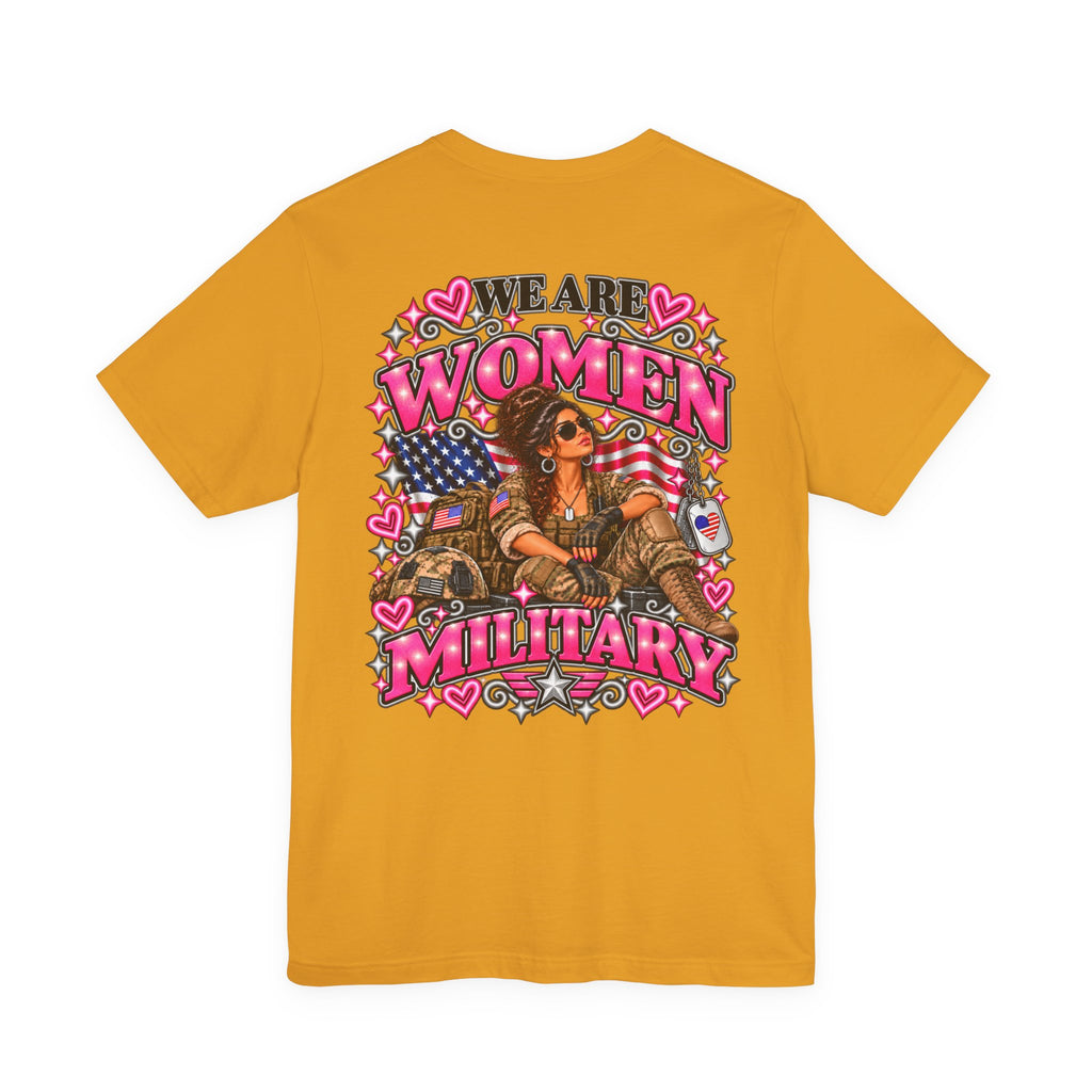 We Are Women Military Appreciation Graphic Tee