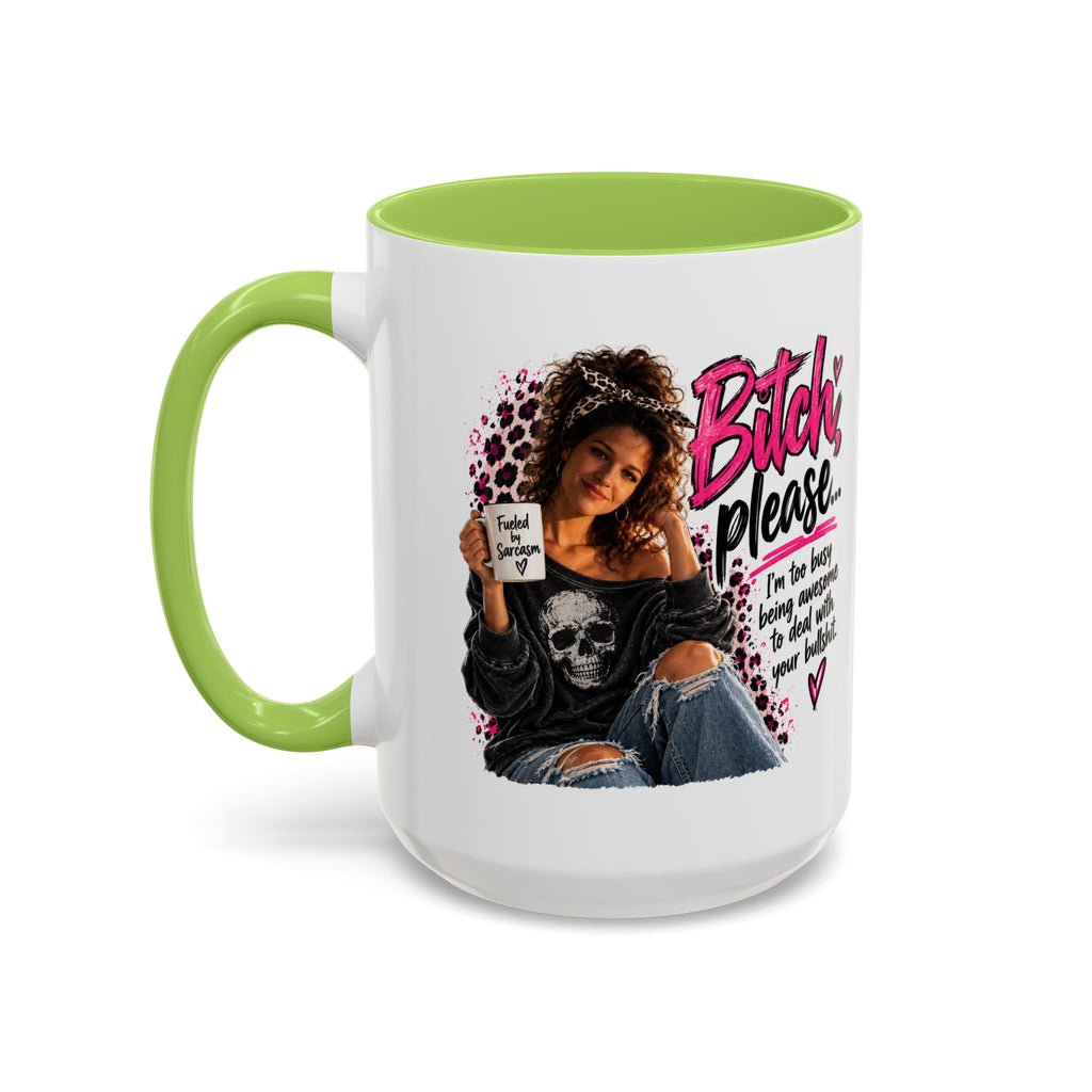 Accent Coffee Mug - "Bitch Please" Funny Sassy Woman Graphic Mug (11/15oz)
