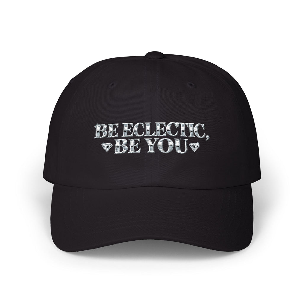 BE ECLECTIC, BE YOU Classic Dad Cap