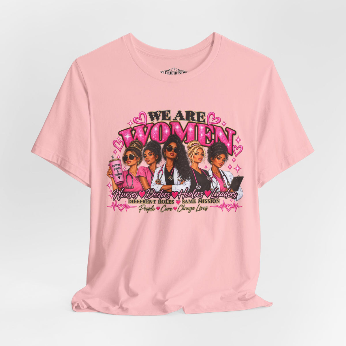 We Are Women Empowerment Graphic T-Shirt