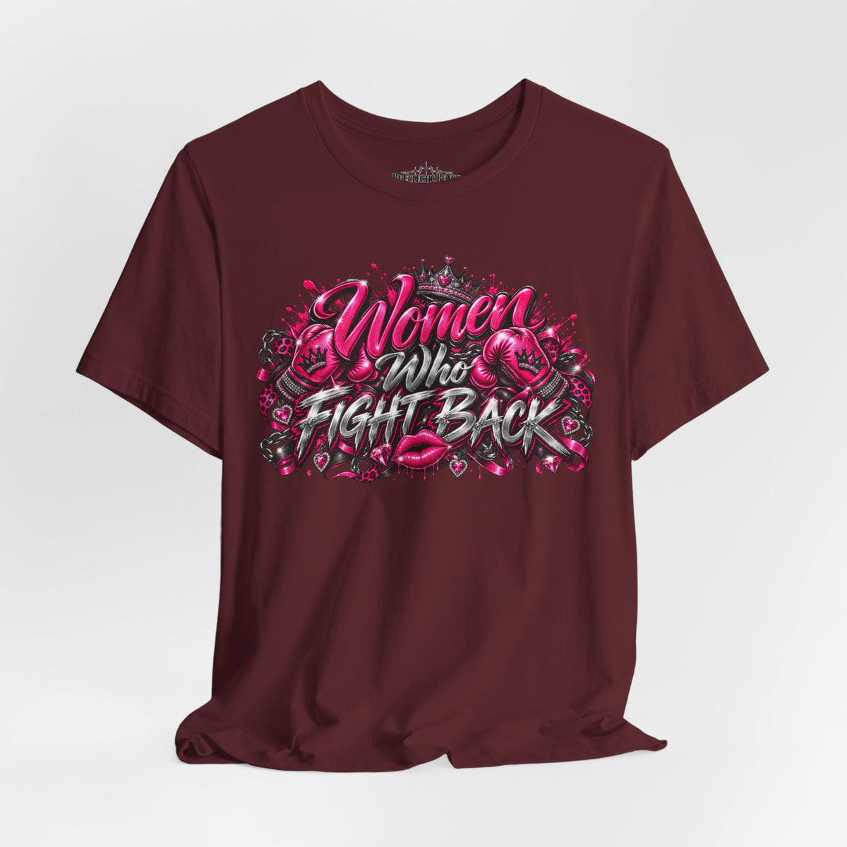 Women Who Fight Back Empowerment Graphic T-Shirt