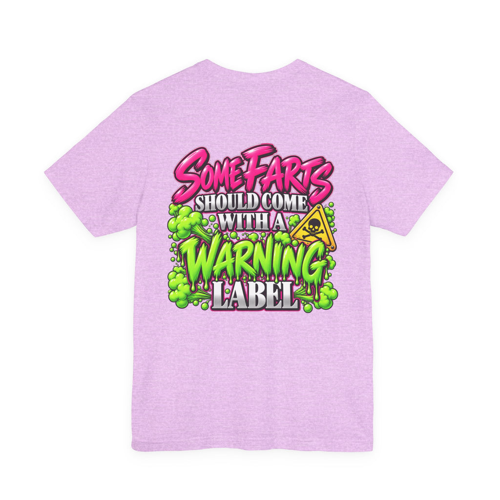 Some Farts Should Come with a Warning Label Funny Graphic Tee