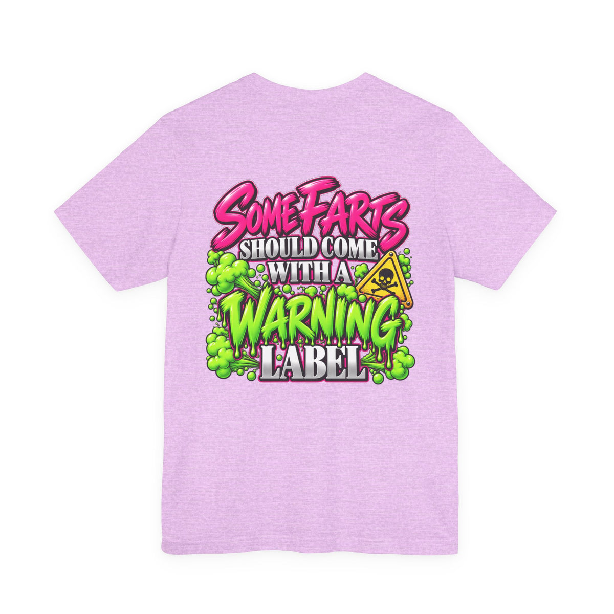 Some Farts Should Come with a Warning Label Funny Graphic Tee