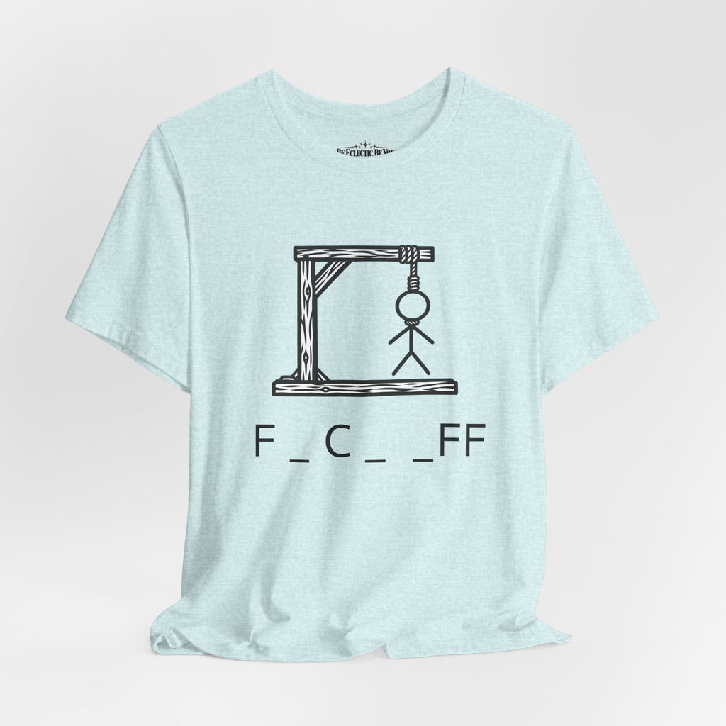 Hangman “F_C_ _FF” Graphic T-Shirt