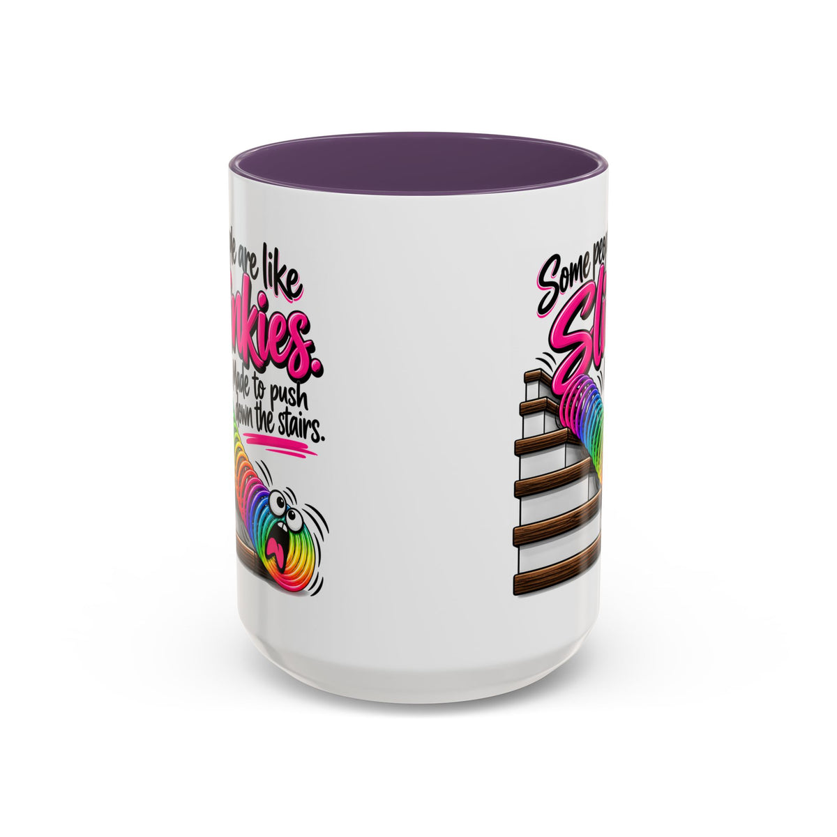 “Some People Are Like Slinkies” Mug