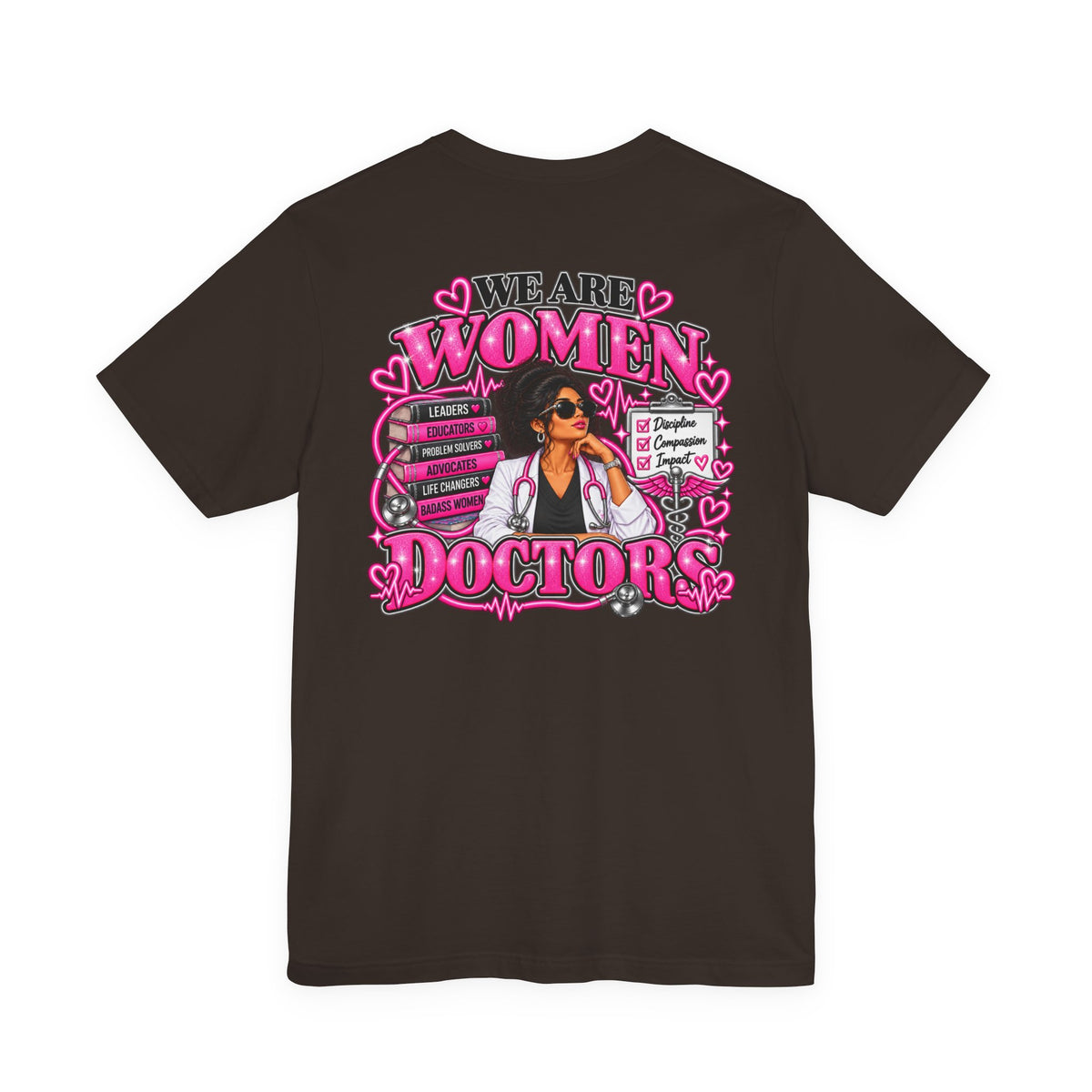 We Are Women Doctors Graphic T-Shirt