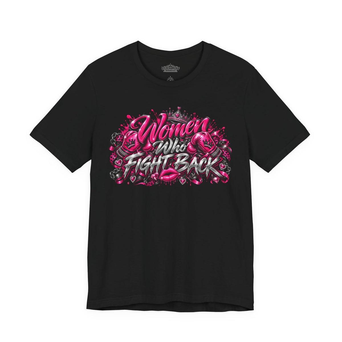 Women Who Fight Back Empowerment Graphic T-Shirt