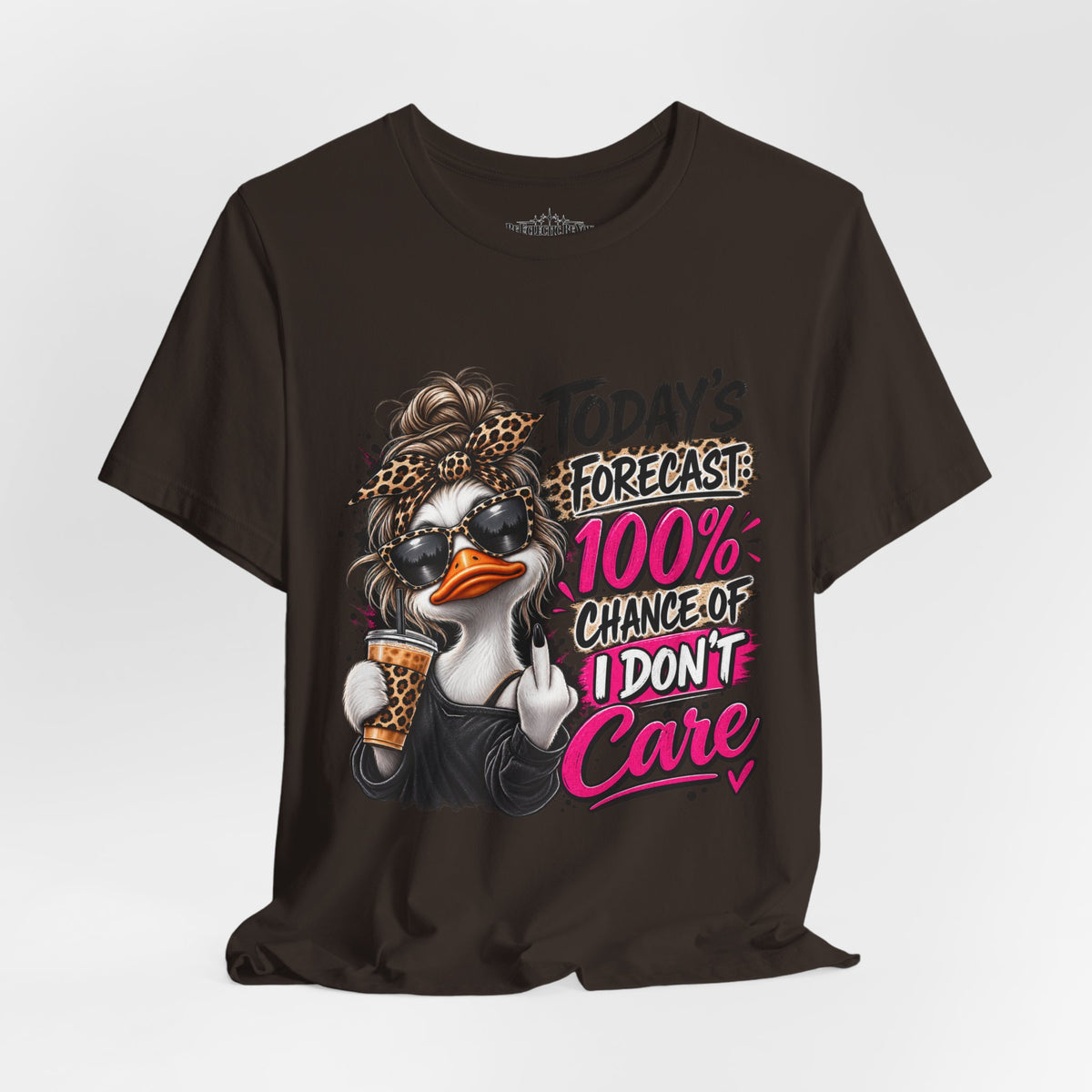 Today's Forecast 100% Chance of I Don't Care Funny Duck Graphic Tee
