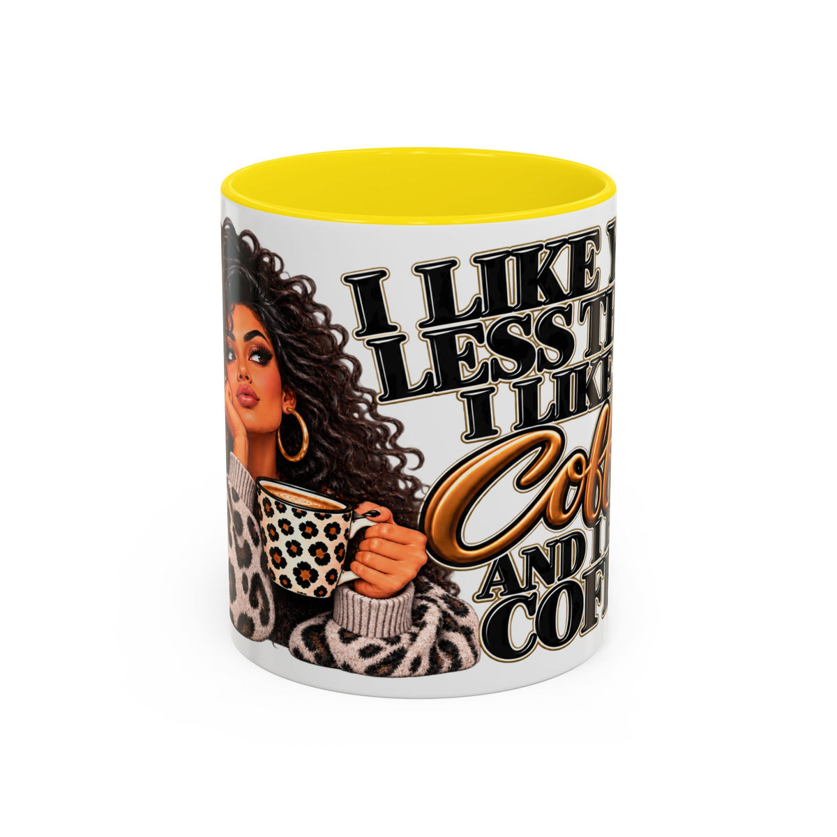 “I Like You Less Than I Like Coffee” Mug