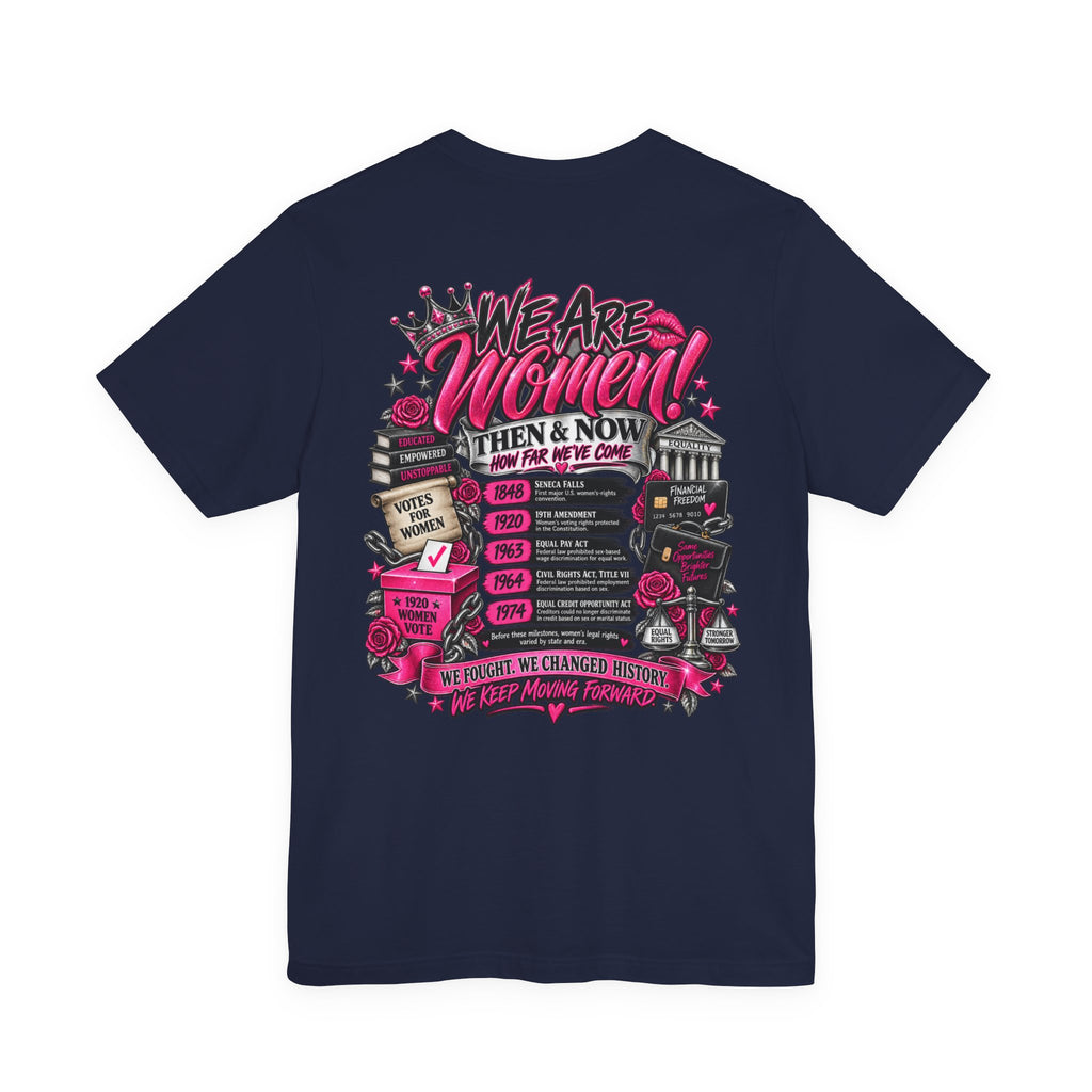 We Are Women Empowerment Graphic T-Shirt