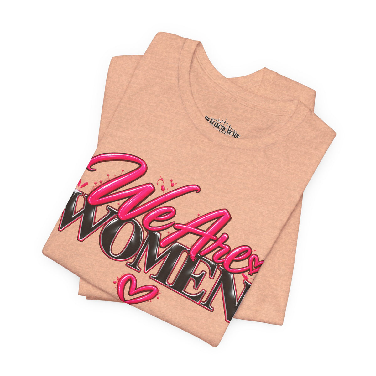 We Are Women EMTs Graphic T-Shirt