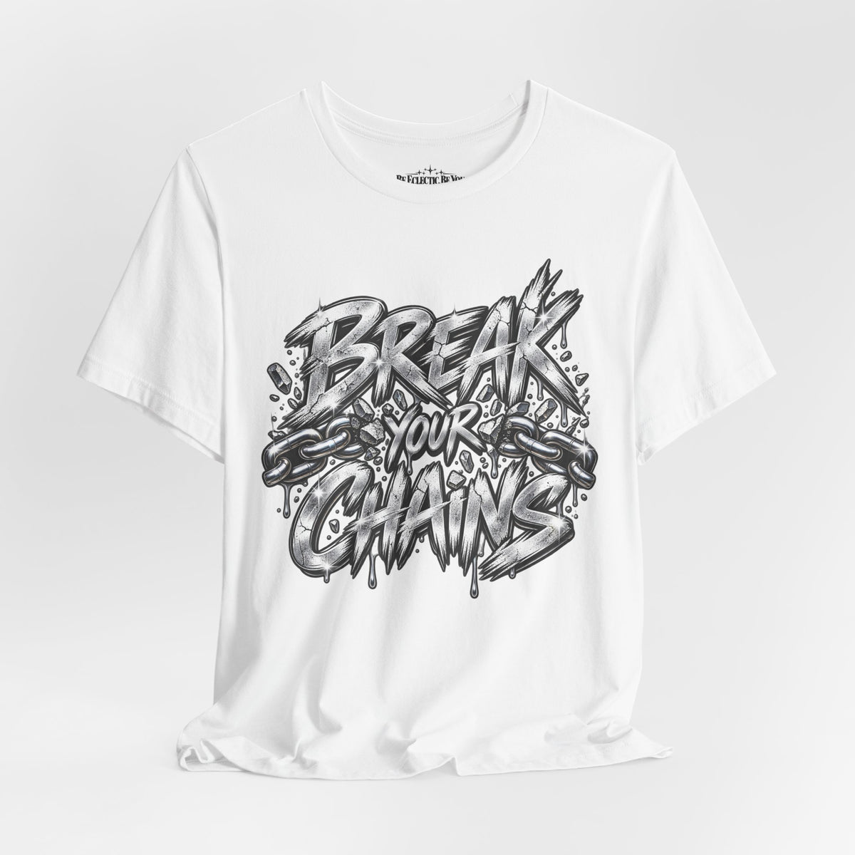 Break Your Chains Graphic T-Shirt