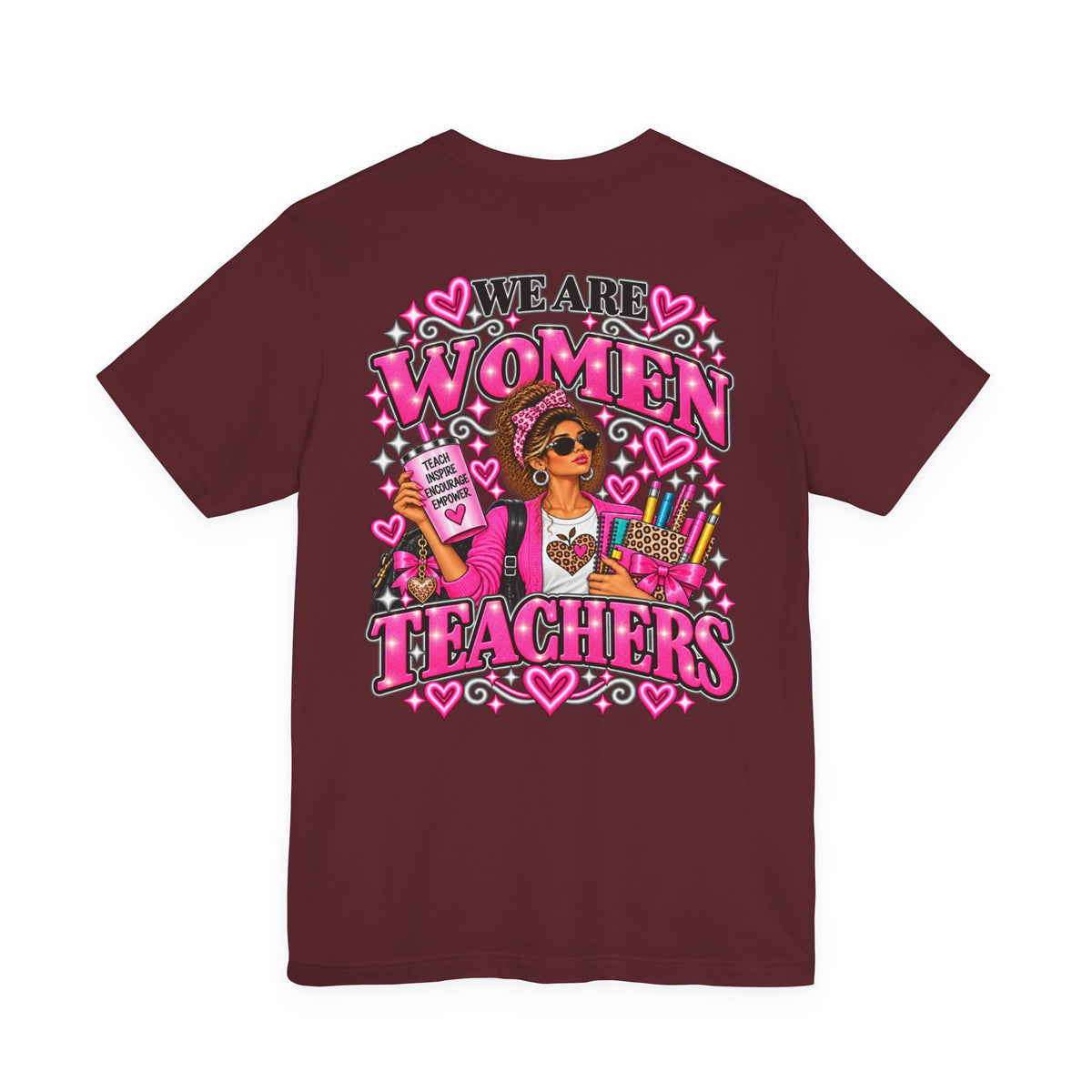 We Are Women Teachers Graphic T-Shirt
