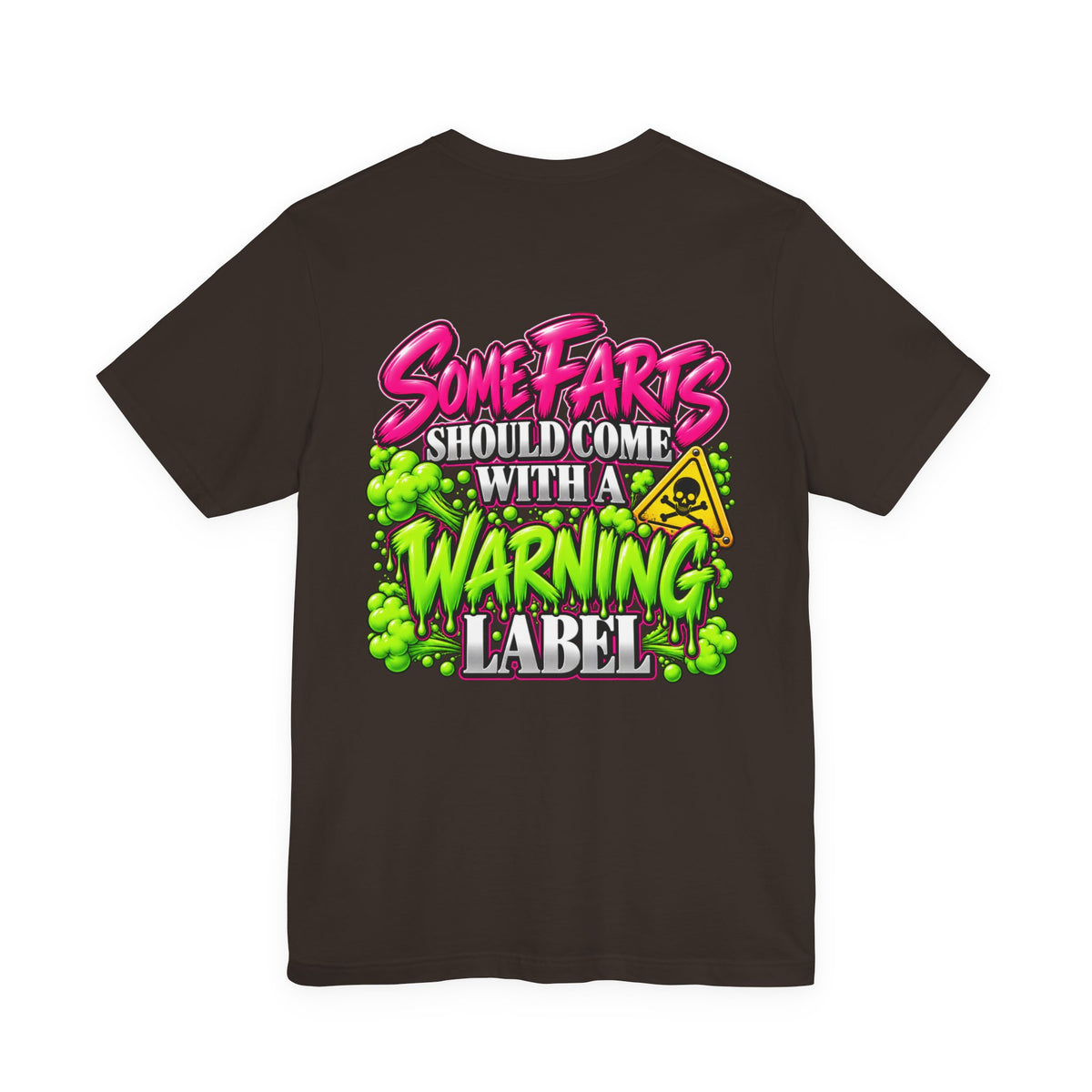 Some Farts Should Come with a Warning Label Funny Graphic Tee